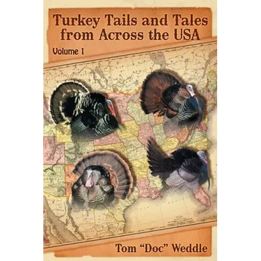 Turkey Tails and Tales from Across the USA: Volume 1