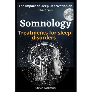 Somnology: Growth of the Somnology and Sleep Medicine Field & Key Components and Guiding Principles for Buildin Sleep Programs: T