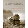 The Pennsylvania Railroad: The Age of Limits, 1917-1933