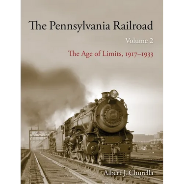 The Pennsylvania Railroad: The Age of Limits, 1917-1933