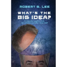 What's the Big Idea?