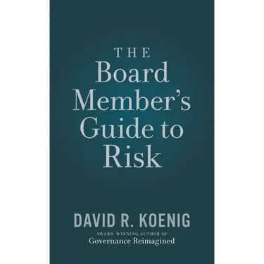 The Board Member's Guide to Risk