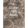 Guitar Tab Book: 150 Pages to Write Your Own Tabs.