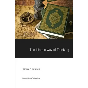 The Islamic Way of thinking