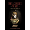 Metacomet's War: A Novel of King Philip's War