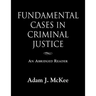 Fundamental Cases in Criminal Justice