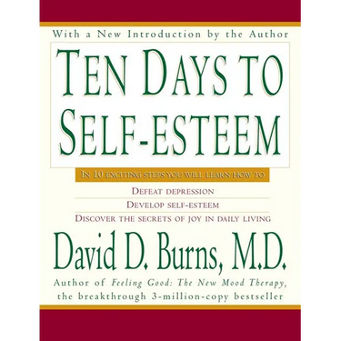 Ten Days to Self-Esteem