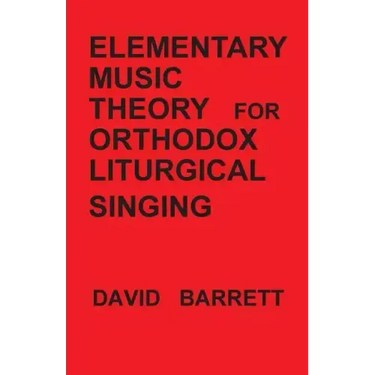 Elementary Music Theory for Orthodox Liturgical Singing