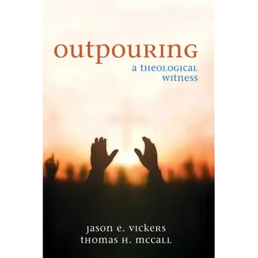 Outpouring: A Theological Witness