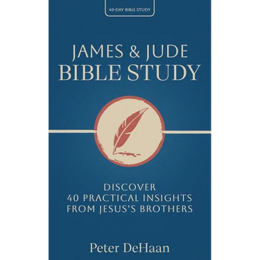 James & Jude Bible Study: Discover 40 Practical Insights from Jesus's Brothers