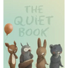 The Quiet Book