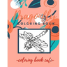 Dragonfly Coloring Book: An Adult Coloring Book Featuring Magical Dragonflies and Beautiful Floral and Nature Patterns for Stress Relief and Re