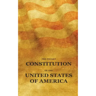 The Pocket Constitution of the United States of America: Us Constitution Book, Bill of Rights and Declaration of Independence Travel Size