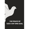 The Peace of God is My One Goal