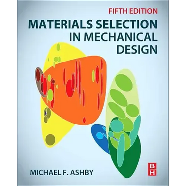 Materials Selection in Mechanical Design
