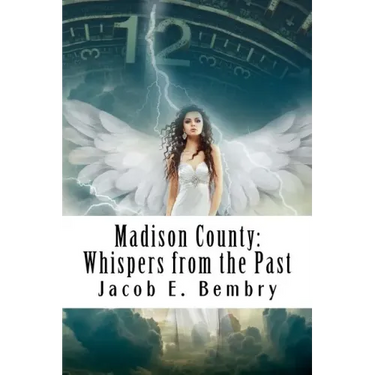 Madison County: Whispers From The Past