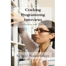 Cracking Programming Interviews: 500 Questions with Solutions
