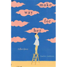 Make Way for Her: And Other Stories