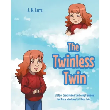 The Twinless Twin: A tale of bereavement and enlightenment for those who have lost their twin...
