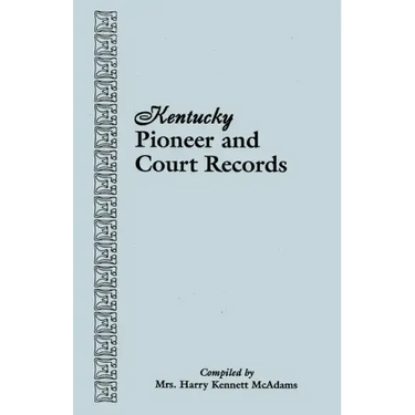 Kentucky Pioneer and Court Records
