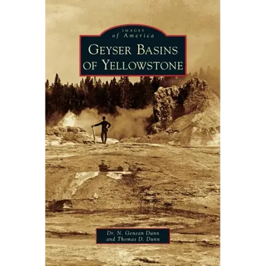 Geyser Basins of Yellowstone
