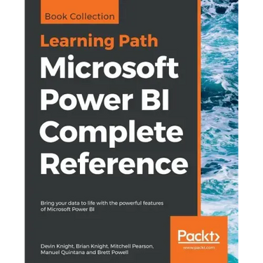 Microsoft Power BI Complete Reference: Bring your data to life with the powerful features of Microsoft Power BI
