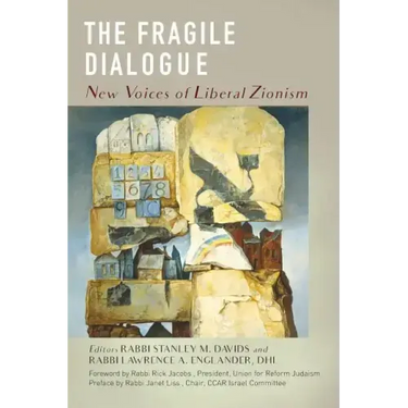 The Fragile Dialogue: New Voices of Liberal Zionism