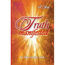 Truth Manifested: I Am