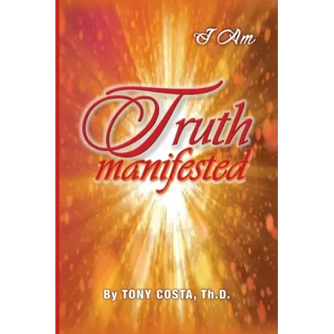 Truth Manifested: I Am