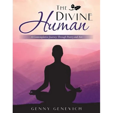 The Divine Human: A Contemplative Journey Through Poetry and Art