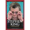 Stephen King: A Biography