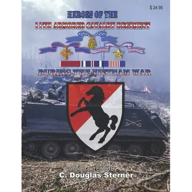 Heroes of the 11th Armored Cavalry Regiment During the Vietnam War
