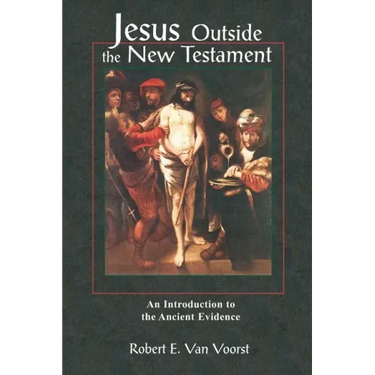 Jesus Outside the New Testament: An Introduction to the Ancient Evidence