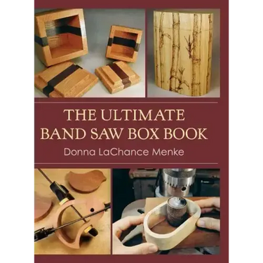 The Ultimate Band Saw Box Book