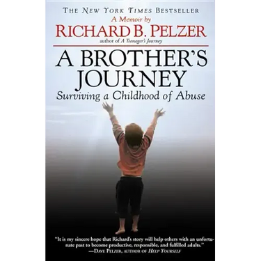 A Brother's Journey: Surviving a Childhood of Abuse