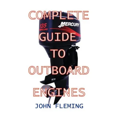Complete Guide To Outboard Engines