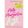 Milk and Margaritas
