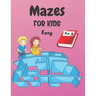 Mazes For Kids: Vol. 5 - From 4 years old - 200 Labyrinths With Solutions - Easy Level