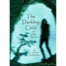 The Darkling Child and Other Stories