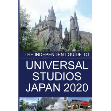 The Independent Guide to Universal Studios Japan 2020