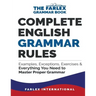 Complete English Grammar Rules: Examples, Exceptions, Exercises, and Everything You Need to Master Proper Grammar