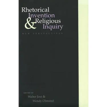 Rhetorical Invention and Religious Inquiry: New Perspectives