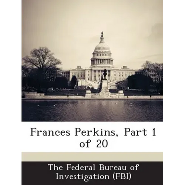 Frances Perkins, Part 1 of 20