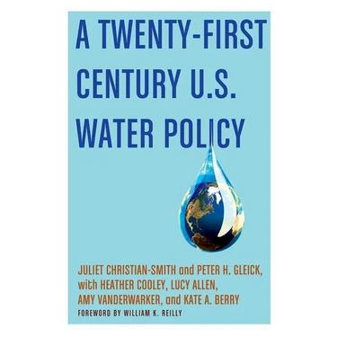 A Twenty-First Century Us Water Policy