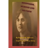 Moonshine, Murder and Mayhem: Inspired by a True Story
