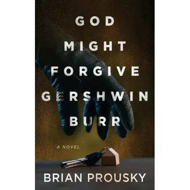 God Might Forgive Gershwin Burr