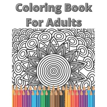 Coloring Book For Adults: Mandala Relaxing Coloring Book