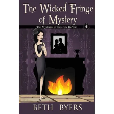 The Wicked Fringe of Mystery: A Severine DuNoir Historical Cozy Adventure