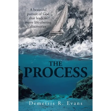 The Process: A Beautiful Pursuit of God That Leads to Many Life-Altering Discoveries