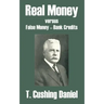Real Money versus False Money - Bank Credits
